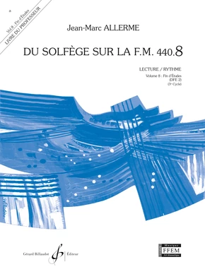 Du solfège sur la F. M. 440.8. Lecture et rythme Livre du professeur